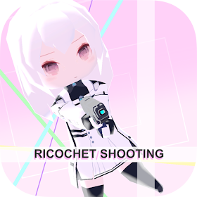 RICOCHET SHOOTING ~跳弾シューティング~