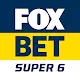 Fox Bet Super 6