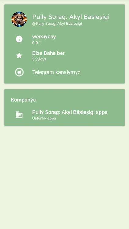 #4. Pully Sorag : Akyl bäsleşigi (Android) By: Üstünlik