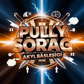 Pully Sorag : Akyl bäsleşigi