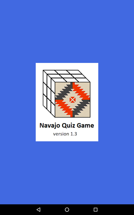 #6. Navajo Quiz Game Application (Android) By: Lance Etcitty