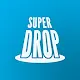 Super Drop