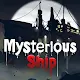 The Mysterious Ship