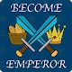 Become Emperor