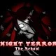 Night Terror - The School