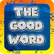 The Good Word