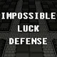 Impossible Luck Defense