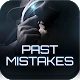 Past Mistakes