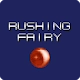 Rushing Fairy