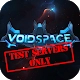 Voidspace (Test Servers Only)