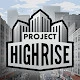 Project Highrise