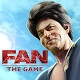 Fan: The Game