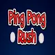 Ping Pong Rush