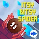 Itsy Bitsy Spider