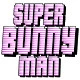 Super Bunny Man