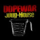 Dope War: Juug House