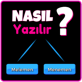 Nasıl Yazılır - Kelime Oyunu