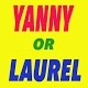 Yanny or Laurel