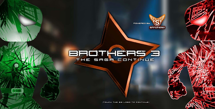 #1. Brothers 3 The Saga Continue (Android) By: APPSPHINX