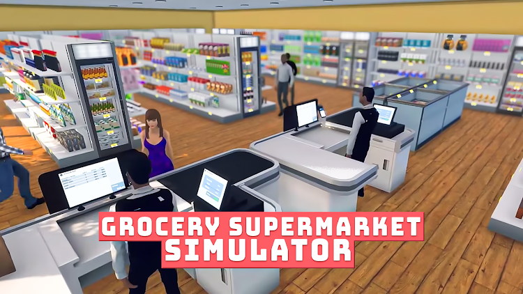 #1. Grocery Supermarket Simulator (Android) By: Westeight Studio