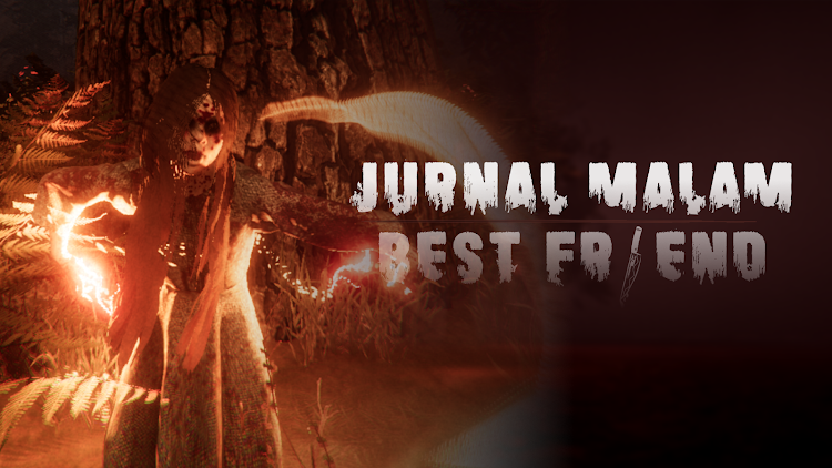 #1. Jurnal Malam : Bestfriend (Android) By: Official RiMa Studio