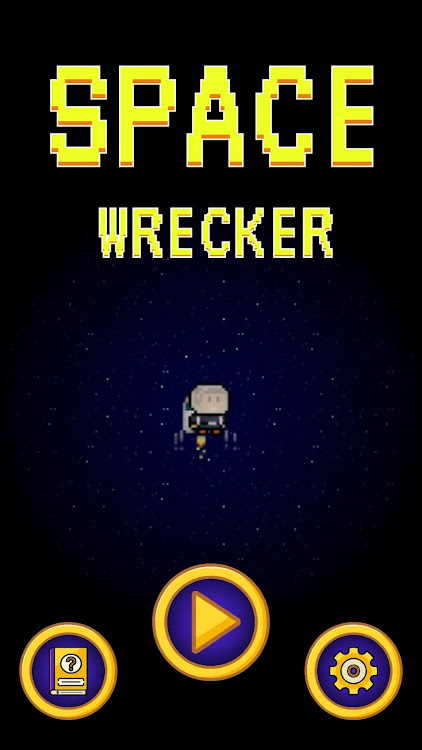 #1. Space Wrecker! (Android) By: Alper Ilkay Karatas