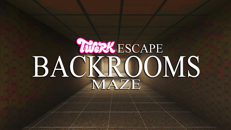 #1. Twerk Escape : Backrooms Maze (Android) By: Cuan Apps