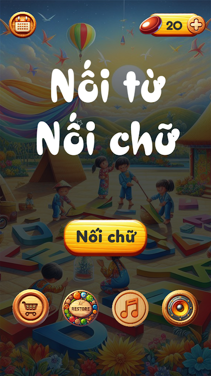 #5. Nối Từ - Nối chữ (Android) By: Binmin Yu