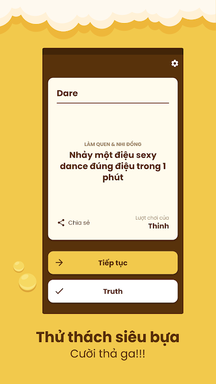 #5. Truth or Dare - Nói hay làm (Android) By: Duc Thinh Nguyen