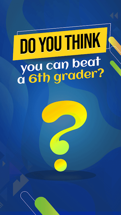 #1. Are U smarter than 6th grader? (Android) By: Scholarr