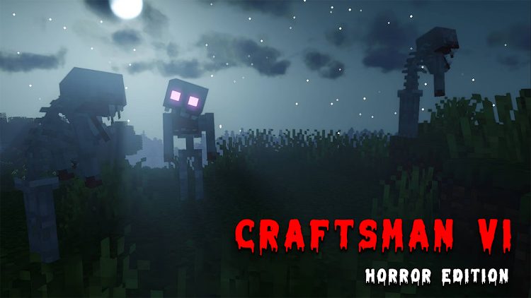 #1. Craftsman VI - Horror Edition (Android) By: adlahas