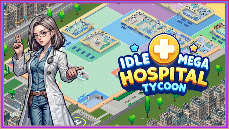 #1. Idle Mega Hospital Tycoon (Android) By: Radwar Studios