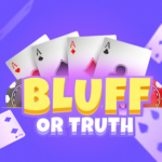  Bluff or Truth 